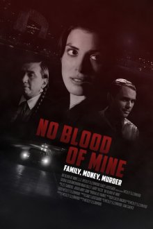  Не моя кровь (2017) No Blood of Mine
