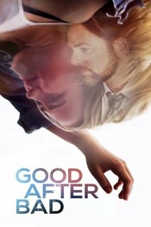  Перемены к лучшему (2017) Good After Bad