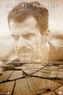  Пластиковое море (2015) Mar de plástico 