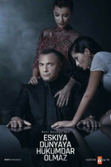  Мафия не может править миром (2015) Eskiya Dünyaya Hükümdar Olmaz 