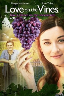  Любовь на винограднике (2017) Love on the Vines