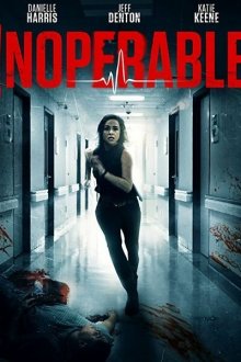  Неоперабельная (2017) Inoperable