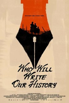  Кто напишет нашу историю (2018) Who Will Write Our History