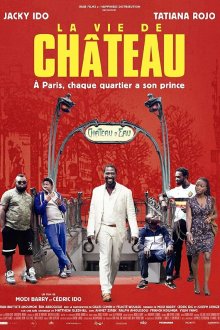  Парижская жизнь (2017) La vie de château