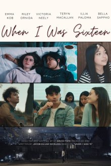 Когда мне было шестнадцать (2024) When I Was Sixteen