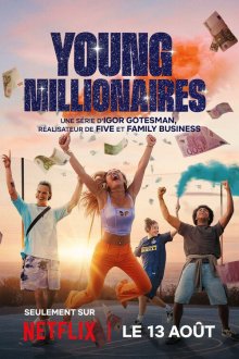 Юные миллионеры (2025) Young Millionaires