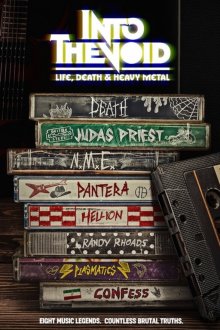В пустоту: жизнь, смерть и хэви-метал / Into The Void: Жизнь, смерть и хэви-метал (2025) Into the Void