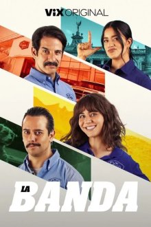 Банда (2026) La Banda / The Band