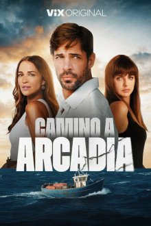 Дорога в Аркадию (2025) Camino a Arcadia