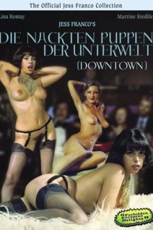 Голые марионетки в подполье (1975) Down Town