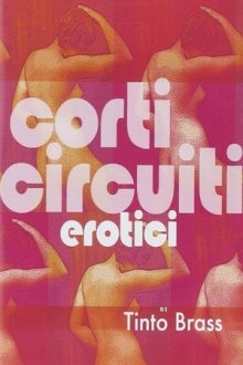 Записки Тинто Брасса (1999-2001) Corti Circuiti Erotici