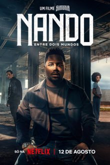 Созвучие: Фильм. Нандо меж двух миров (2026) Nando Entre Dois Mundos: Um Filme Sintonia