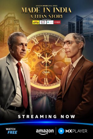 Сделано в Индии: история титана (2026) Made in India: A Titan Story