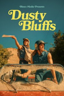 Дасти-Блаффс (2026) Dusty Bluffs