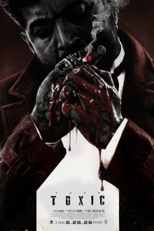 Яд: Сказка для взрослых (2026) Toxic: A Fairytale for Grown-Ups