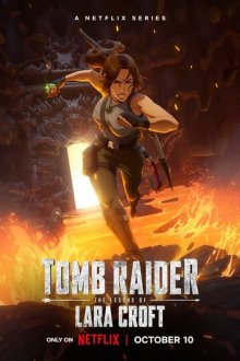 Расхитительница гробниц: Легенда о Ларе Крофт / Tomb Raider: Легенда Лары Крофт (2024-2025) Tomb Raider: The Legend of Lara Croft