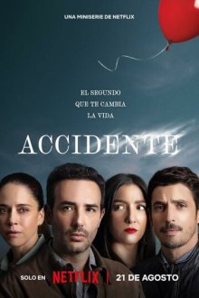 Несчастный случай (2024-2025) Accidente / The Accident