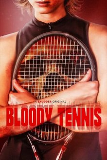 Кровавый теннис (2026) Bloody Tennis