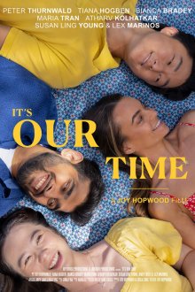 Настало наше время (2025) It's Our Time
