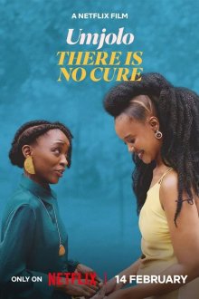 Умджоло: Это не лечится (2025) Umjolo: There Is No Cure