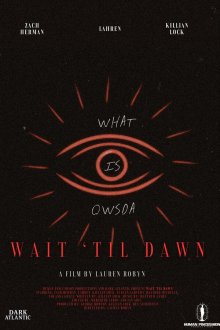 Дотянуть до рассвета (2025) Wait Til Dawn