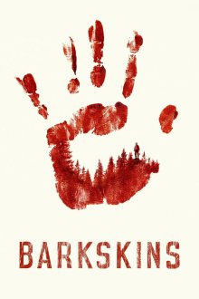 Деревянная кожа / Поселенцы (2020) Barkskins