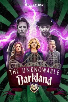 Неизведанные тайны парка "Царство Тьмы" (2026) The Unknowable: Darkland