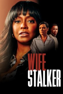Жена-сталкер (2025) Wife Stalker