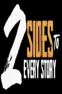 У каждого своя правда (2025) 2 Sides to Every Story