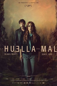 Отпечаток зла / След зла (2025) La huella del mal