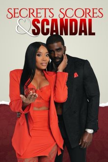 Тайны, баллы и скандалы (2025) Secrets, Scores, and Scandal