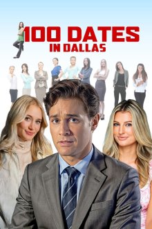 Сотня свиданий в Далласе (2026) 100 Dates in Dallas
