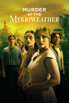 Убийство в отеле Мерриуэзер (2026) Murder at the Merriweather