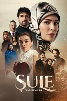 Сюле: Твоя история / Шуле (2026) Sule: Senin Hikayen