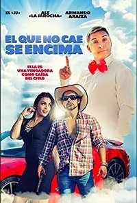 Свалившийся с неба (2018) El que no cae se encima