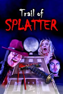 След кровавых брызг / Кровавый след (2026) Trail of Splatter