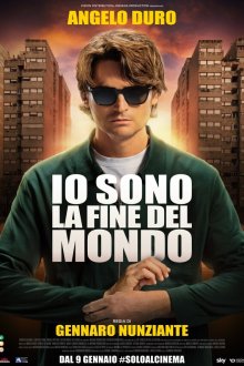 Я – Конец света (2025) Io sono la fine del mondo