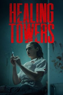 Башни исцеления (2025) Healing Towers
