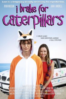 Я торможу ради гусениц (2024) I Brake for Caterpillars