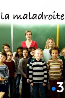Неуклюжая (2019) La Maladroite