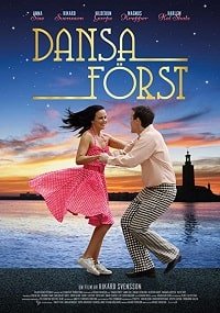 Сначала танец (2018) Dansa först