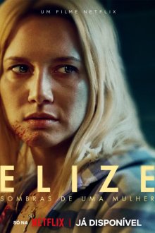 Элиза: Тени женщины (2026) Elize: Sombras de uma Mulher