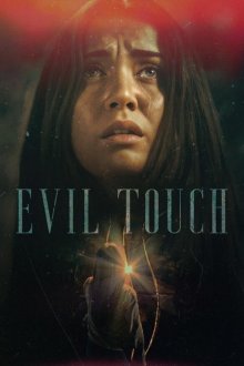 Прикосновение зла (2019) Evil Touch