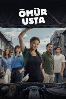 Мастер Омюр (2026) Ömür Usta / Omur Usta