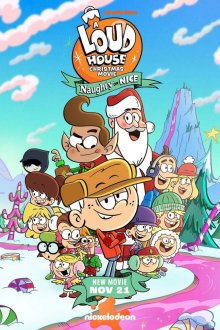 Мой шумный дом: Послушный или нет? (2025) A Loud House Christmas Movie: Naughty or Nice