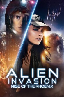 Восхождение Феникса: Битва с Гигантом (2025) Alien Invasion: Rise of the Phoenix
