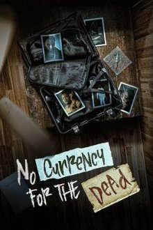 Деньги мертвым не нужны (2025) No Currency for the Dead