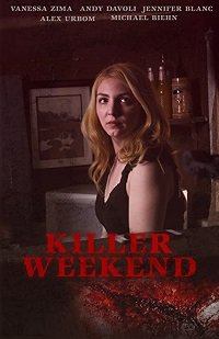 Смертельный уикенд / Опасное совпадение (2020) Killer Weekend / Dangerous Match