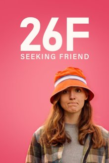 Девушка, 26 лет, ищу подругу (2026) 26F Seeking Friend