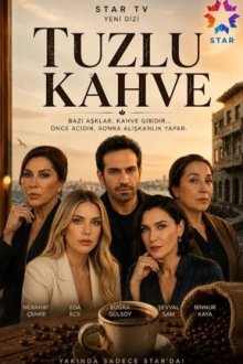 Солёный кофе (2026) Tuzlu Kahve